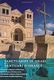 Sanctuaries in Israel/ Santuari D'israele: Christian Religious Architecture/ Architettura Cristiana Sacra