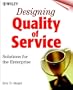 Designing Quality of Service Solutions for the Enterprise