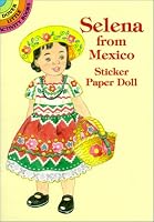 Selena from Mexico Sticker Paper Doll (Dover Little Activity Books)