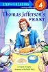 Thomas Jefferson's Feast (Step into Reading) (Step #4)