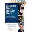 Success Runs in Our Race: The Complete Guide to Effective Networking in the Black Community by George C. Fraser