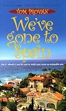 Weve Gone to Spain