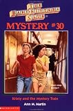  : Kristy and the Mystery Train (The Baby-Sitters Club Mystery #30)
