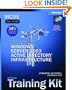 MCSE Self-Paced Training Kit (Exam 70-294): Planning, Implementing, and Maintaining a Microsoft� Windows Server(TM) 2003 Active Directory� Infrastruct