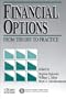 Financial Options: From Theory to Practice