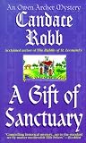A Gift of Sanctuary: The Sixth Owen Archer Mystery (Owen Archer Mysteries)