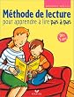 M�thode de lecture, d�s 5ans : Pour apprendre � lire pas � pas
