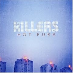 Hot Fuss - The Killers