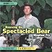 Rescuing
the
Spectacled
Bear
(BBC
Audio)