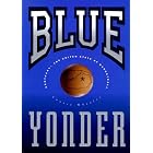 Click here to buy  Blue Yonder : Kentucky : The United State of Basketball  by Lonnie Wheeler.
