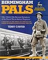 Birmingham Pals: History of the 14th, 15th and 16th (Service) Battalions of the Royal Warwickshire Regiment (The pals series)