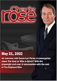 Charlie Rose with Suzan-Lori Parks; Edward Albee, Mercedes Ruehl & Bill Pullman; Billy Crudup & Kate Burton (May 31, 2002)