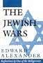 The Jewish Wars: Reflections by One of the Belligerents