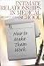 Intimate Relationships in Medical School: How to Make Them Work (Surviving Medical School Series)