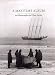 A Maritime Album: 100 Photographs and Their Stories