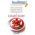 Mes petites recettes magiques � l'agar-agar