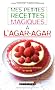 Mes petites recettes magiques � l'agar-agar