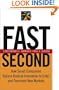 Fast Second: How Smart Companies Bypass Radical Innovation to Enter and Dominate New Markets (J-B US non-Franchise Leadership)