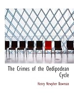 The Crimes of the Oedipodean Cycle
