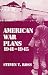 Book American War Plans, 1941-1945: The Test of Battle