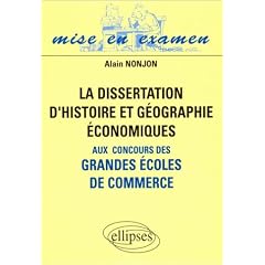 La dissertation d'histoire et g�ographie �conomiques aux concours des grandes �coles de commerce