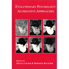 Evolutionary Psychology: Alternative Approaches