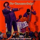 For Dancers Only: A Lindy Hop Compilation