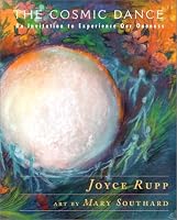The Cosmic Dance: An Invitation to Experience Our Oneness