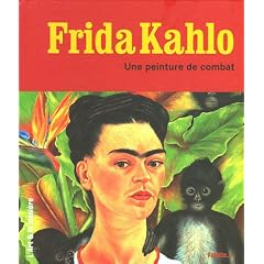 Frida Kahlo : Une peinture de combat
