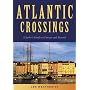 Atlantic Crossings: A Sailor's Guide to Europe and Beyond