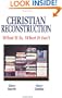 Christian Reconstruction: What It Is, What It Isn't