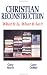 Books : Christian Reconstruction: What It Is, What It Isn't