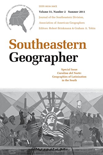 Carolina del Norte:  Geographies of Latinization in the South: A Special Issue of Southeastern Geographer, Summer 2011