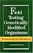 Book Field Testing Genetically Modified Organisms: Framework for Decisions