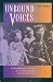 Unbound Voices: A Documentary History of Chinese Women in San Francisco - Judy Yung