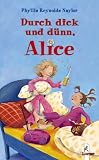 Durch dick und d�nn, Alice