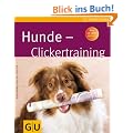 Hunde - Clickertraining (Tierratgeber)