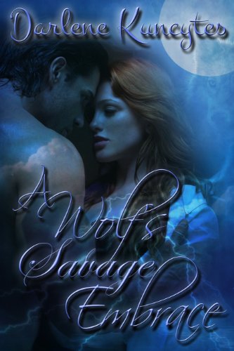 A Wolf's Savage Embrace (Book 2): The Supernatural Desire Series