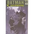 Batman: Bruce Wayne - Fugitive, Vol. 3