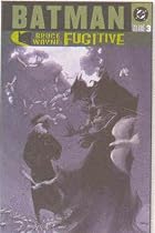Batman: Bruce Wayne Fugitive - Vol 03