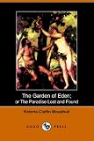 The Garden of Eden; or The Paradise Lost and Found (Dodo Press)
