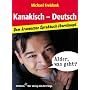 Kanakisch-Deutsch : dem krassesten Sprakbuch �bernhaupt.