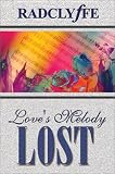Love's Melody Lost, Second Edition