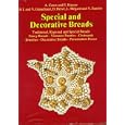 Special and Decorative Breads: Traditional, Regional and Special Breads, Fancy Breads - Viennese Pasteries - Croissants,... by Alain Couet and Éric Kayser