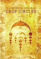 The Hypnotic Power of Crop Circles