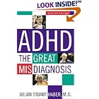 ADHD, Revised Edition: The Great Misdiagnosis by  Julian Stuart Haber