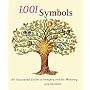 1,001 Symbols: An Illustrated Guide to Imagery and Its Meaning