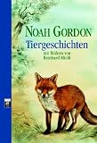Tiergeschichten: Ein Kinderbuch - Noah Gordon