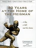 40 Years at the Home of the Heisman: A Boy, a Ball, and His Dream