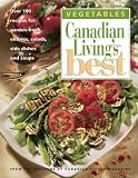 VEGETABLES Canadian Living's Best
